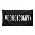Do Not Comply 3' X 5' Wall Flag
