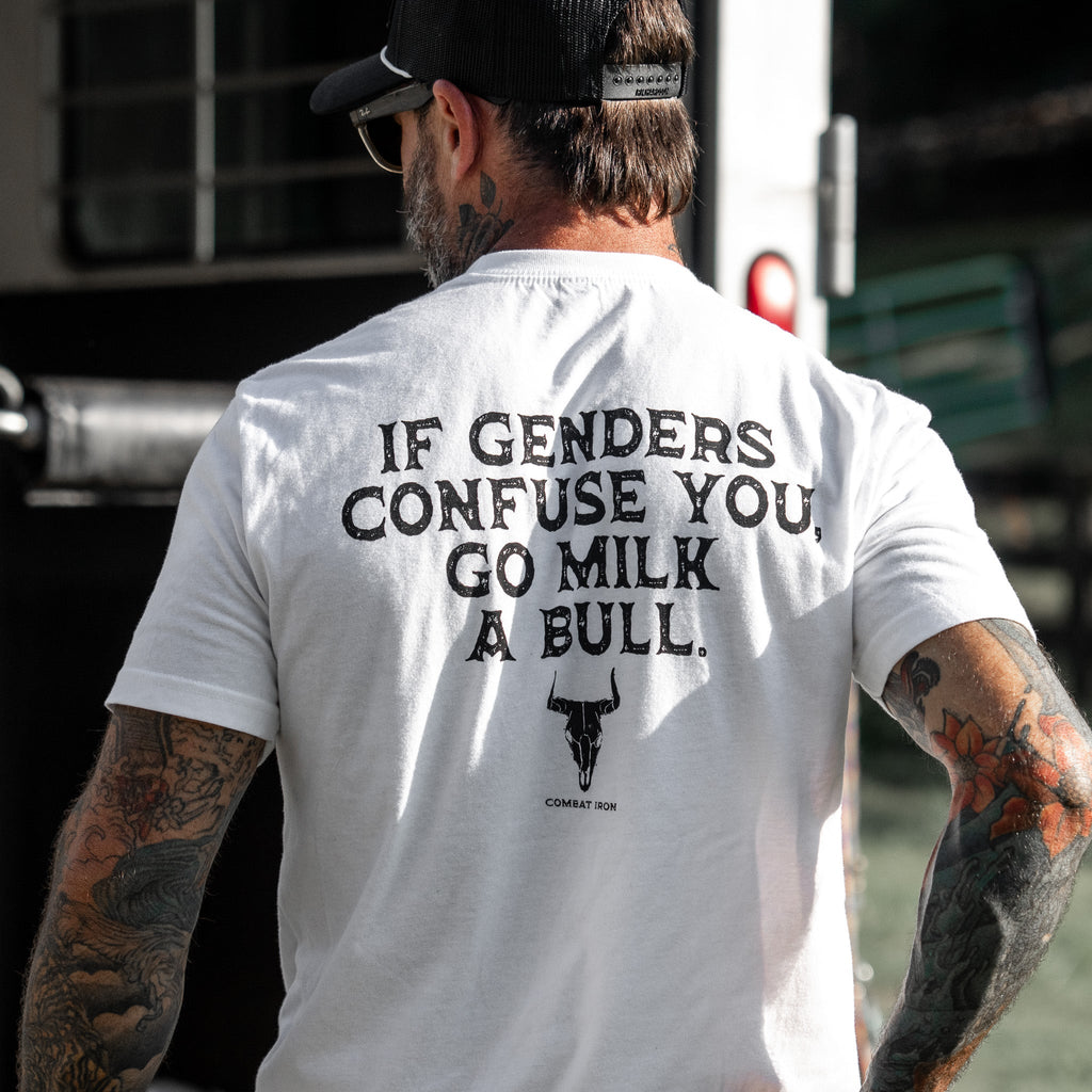 If Genders Confuse You, Go Milk a Bull Men's T-Shirt