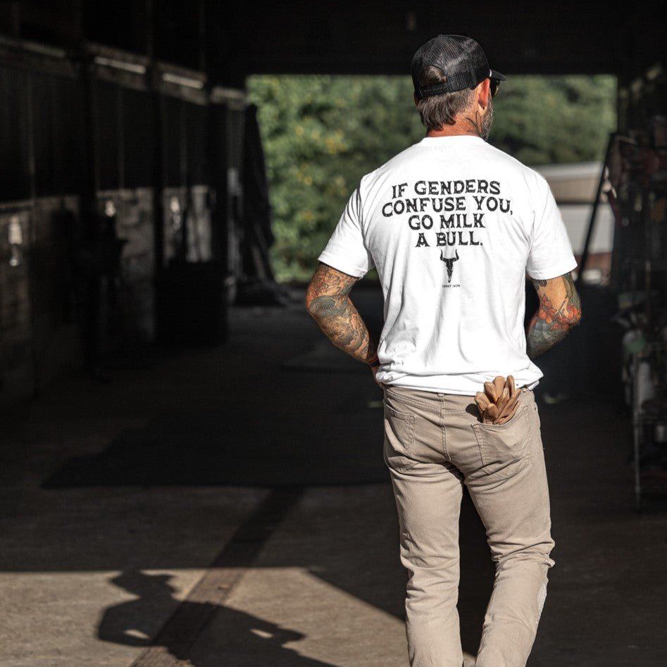 If Genders Confuse You, Go Milk a Bull Men's T-Shirt