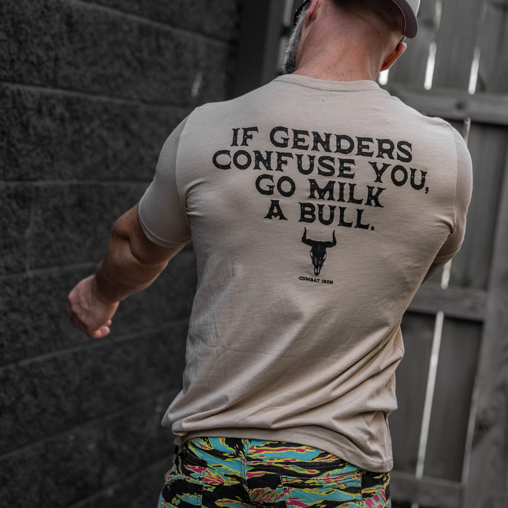 If Genders Confuse You, Go Milk a Bull Men's T-Shirt