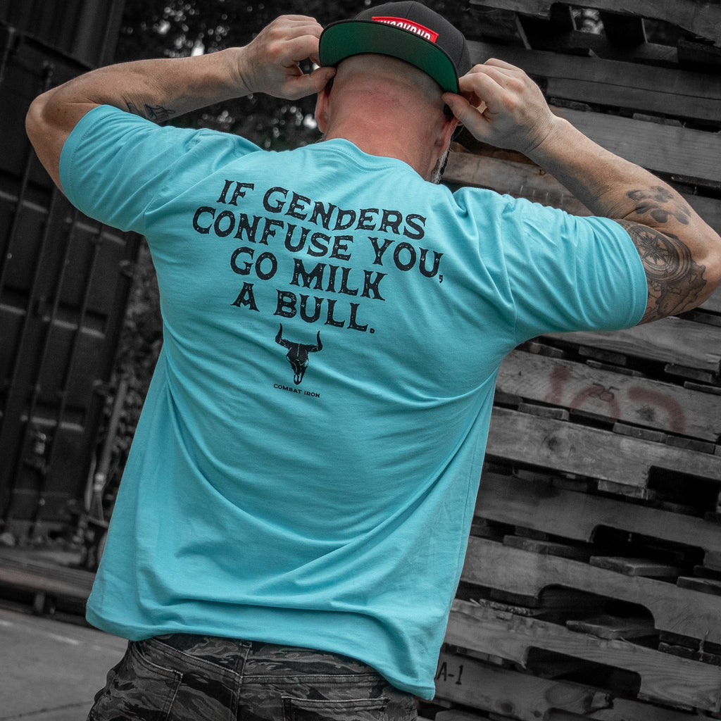 If Genders Confuse You, Go Milk a Bull Men's T-Shirt
