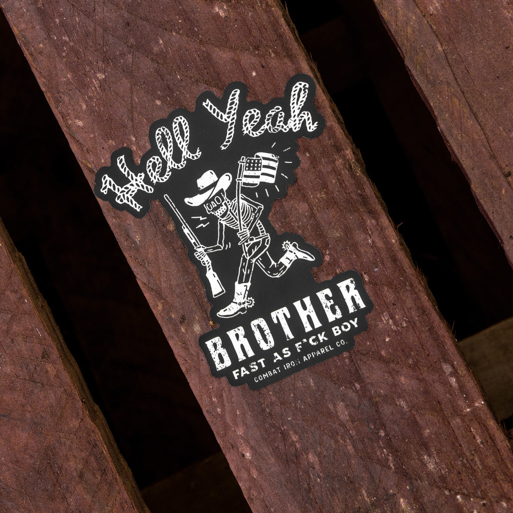 Hell Yeah Brother Decal