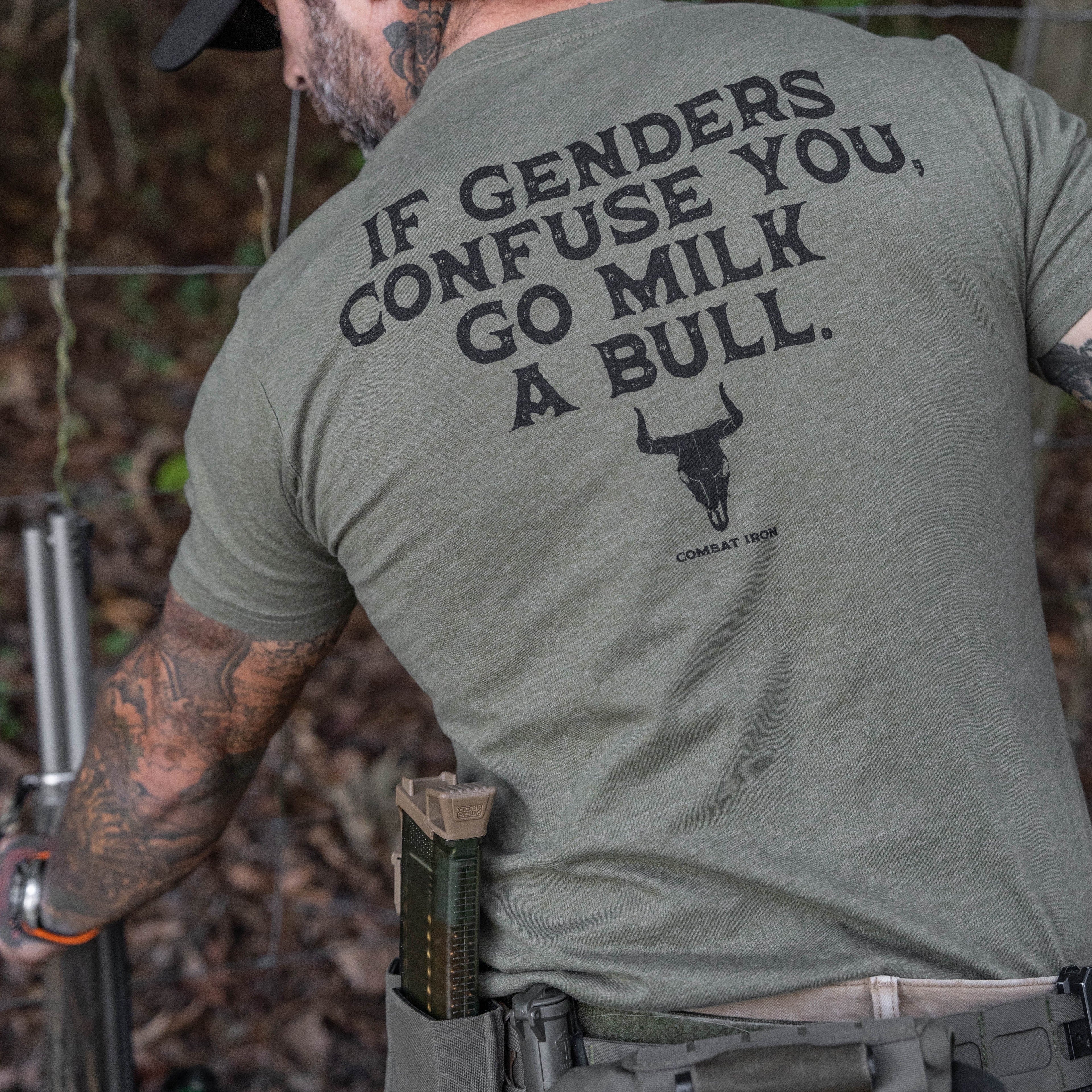 If Genders Confuse You, Go Milk a Bull Men's T-Shirt