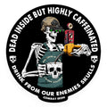 Dead Inside but Highly Caffeinated Decal Sticker