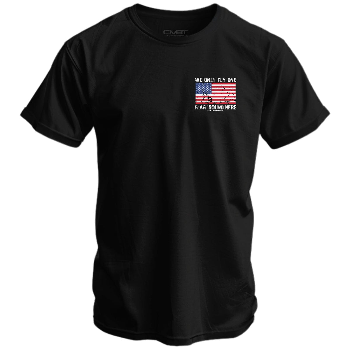Only Flag We Fly 'Round Here Men's T-Shirt