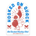 Hooked On Quack Duck Hunter Edition Decal