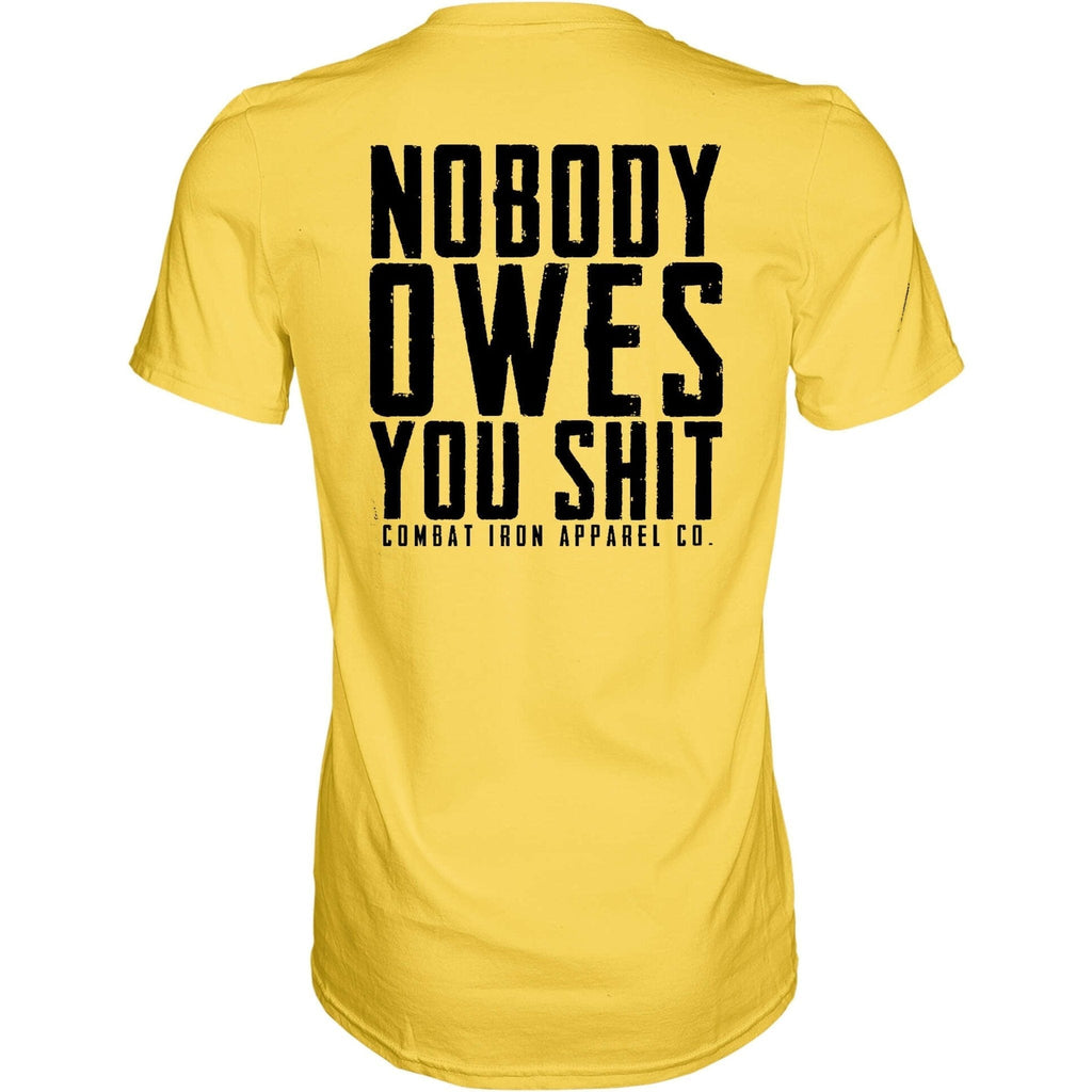 Nobody Owes You Men's T-Shirt