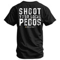 Shoot Your Local Pedos Men's T-Shirt