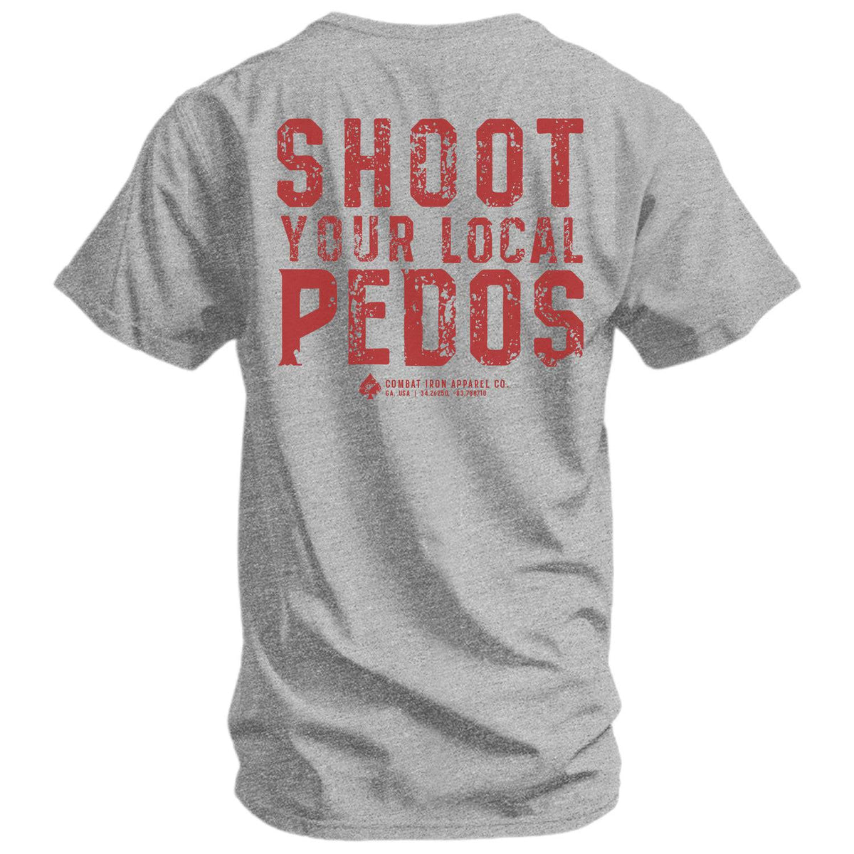 Shoot Your Local Pedos Men's T-Shirt