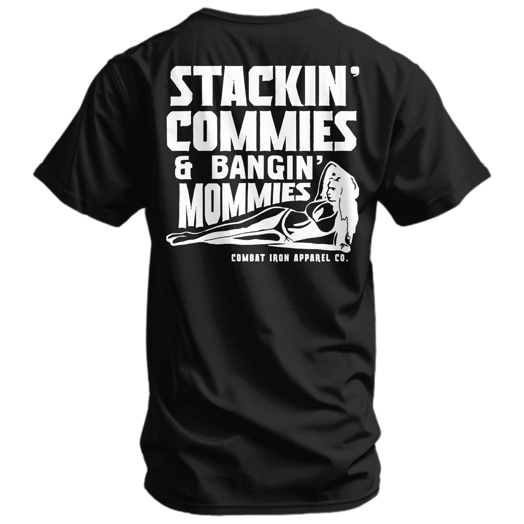 Stackin' Commies & Bangin' Mommies Men's T-Shirt