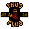Thug Plug | Slump'n Chumps Since 1892 Decal