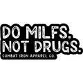 Do Mils. Not Drugs. Decal Sticker