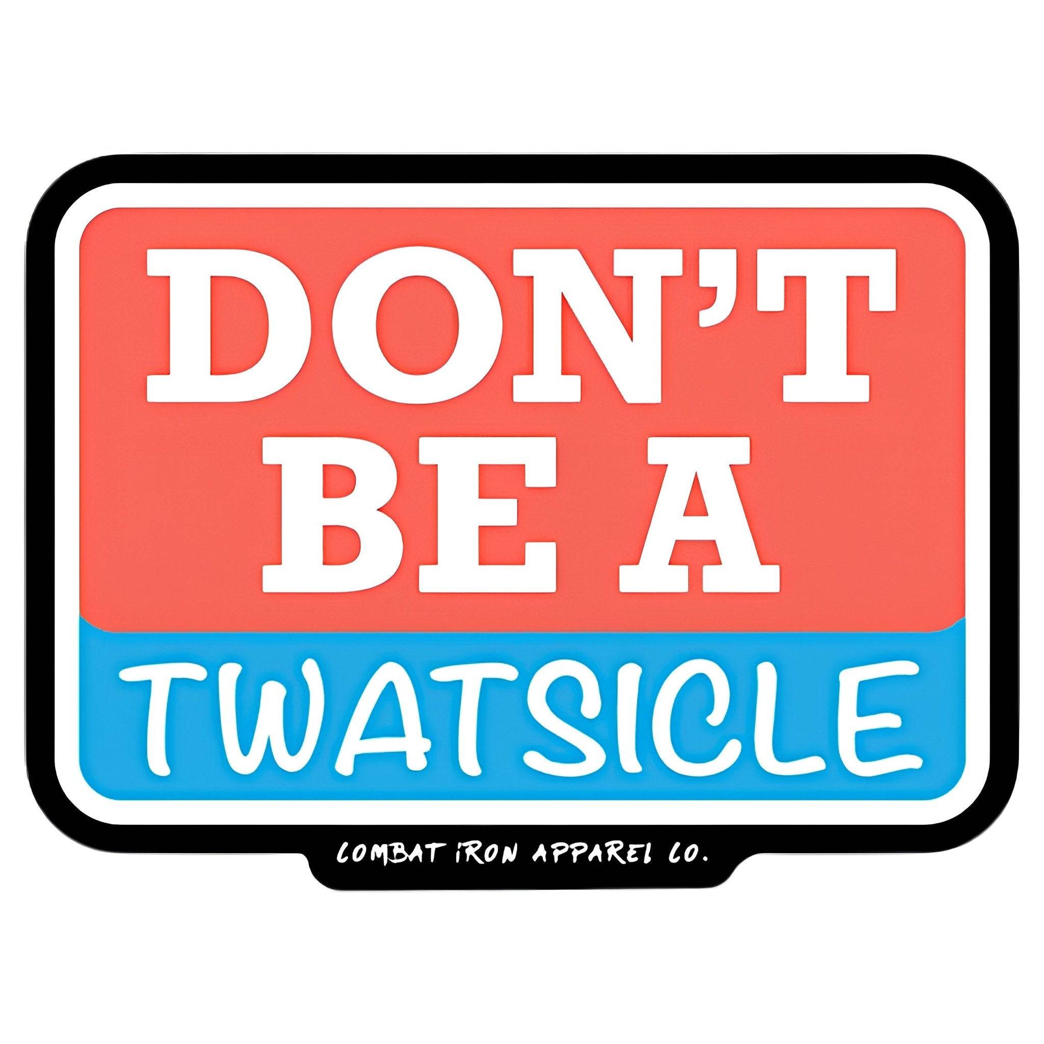 Don't Be A Twatsicle Decal