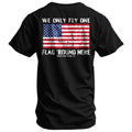 Only Flag We Fly 'Round Here Men's T-Shirt